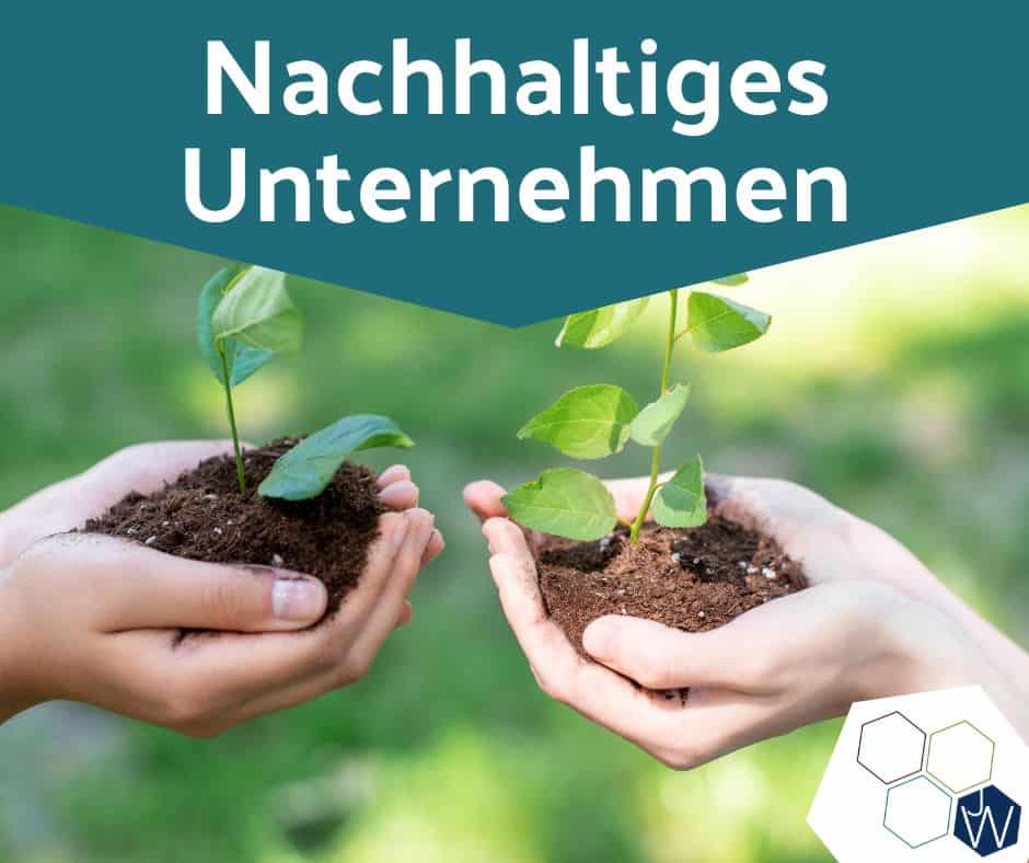 nachhaltiges Unternehmen